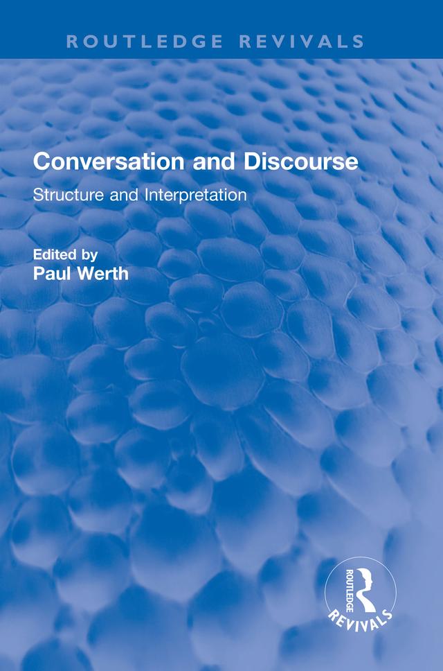 Conversation and Discourse by Paul Werth