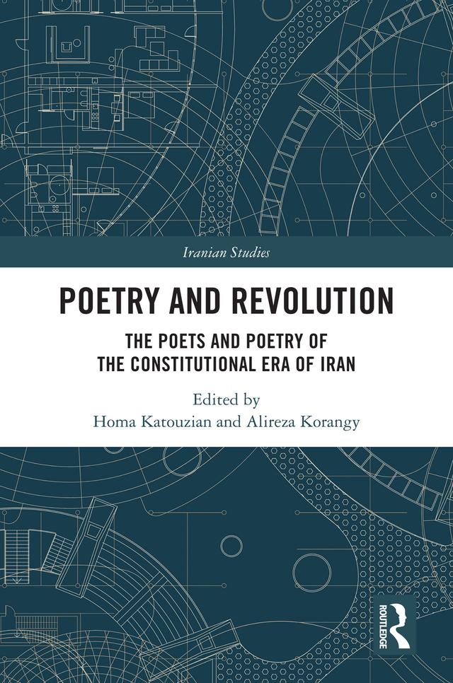 Poetry and Revolution by Alireza Korangy, Homa Katouzian