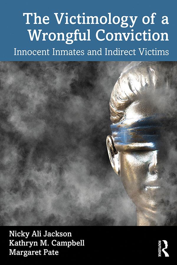 The Victimology of a Wrongful Conviction by Kathryn M. Campbell, Margaret Pate, Nicky Ali Jackson