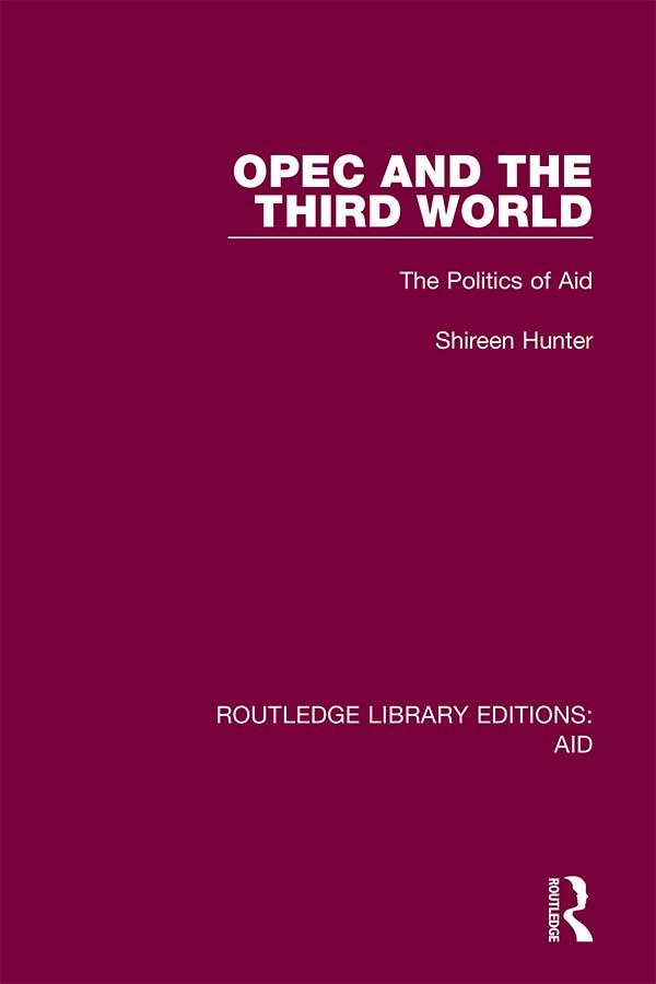 OPEC and the Third World by Shireen Hunter
