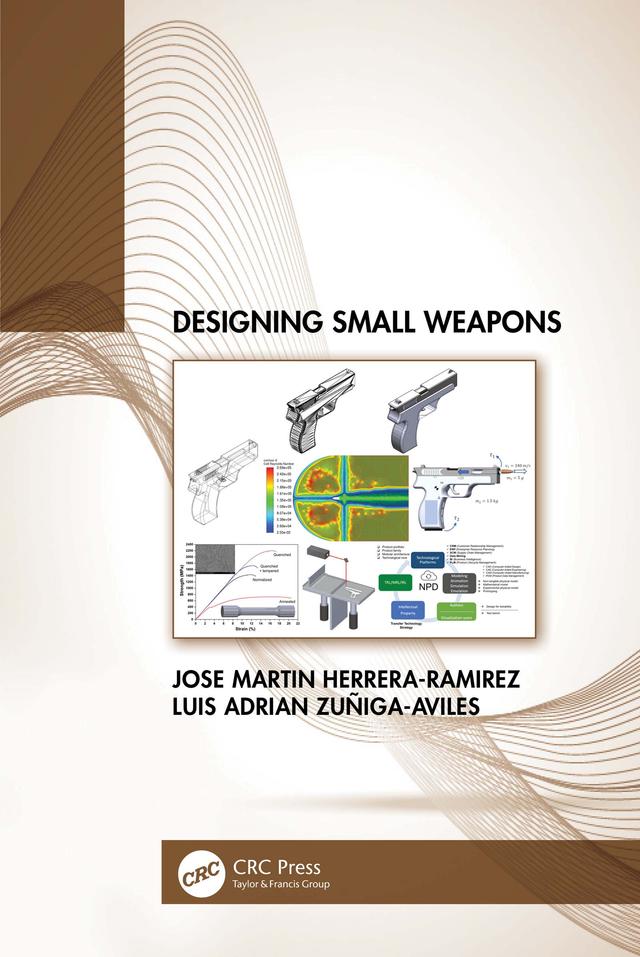 Designing Small Weapons by Jose Herrera-Ramirez, Luis Zuñiga-Aviles