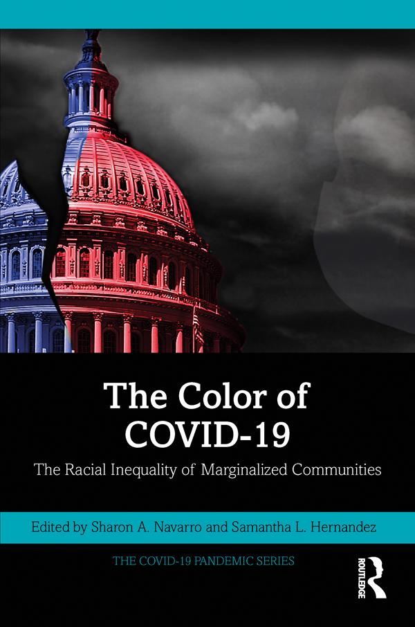 The Color of COVID-19 by Samantha L. Hernandez, Sharon A. Navarro