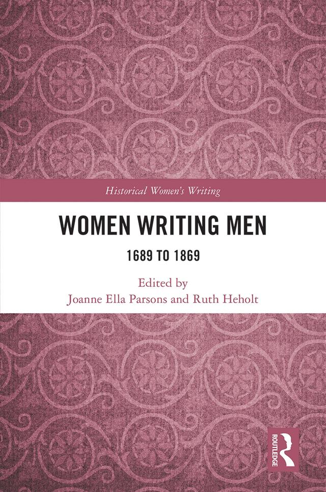 Women Writing Men by Joanne Ella Parsons, Ruth Heholt