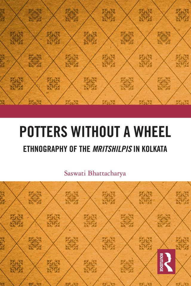 Potters without a Wheel by Saswati Bhattacharya
