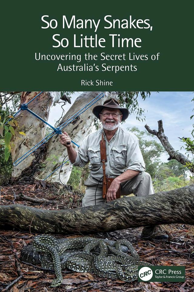 So Many Snakes, So Little Time by Rick Shine