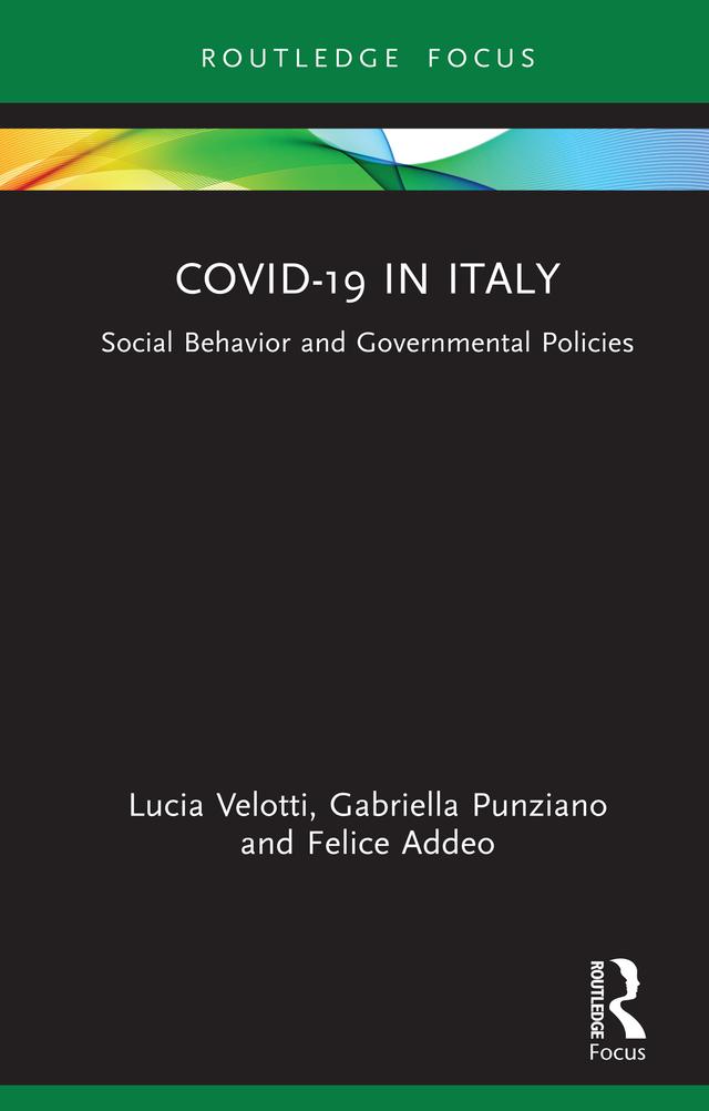 COVID-19 in Italy by Felice Addeo, Gabriella Punziano, Lucia Velotti