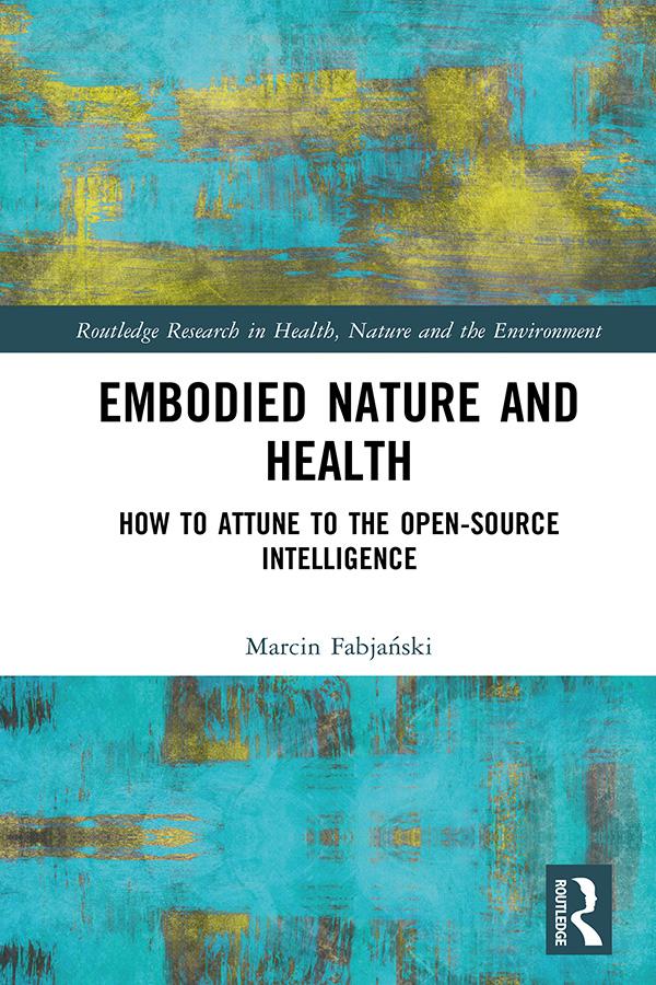 Embodied Nature and Health by Marcin Fabjański