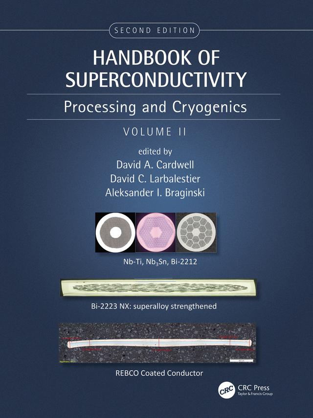 Handbook of Superconductivity by Aleksander Braginski, David A. Cardwell, David C. Larbalestier