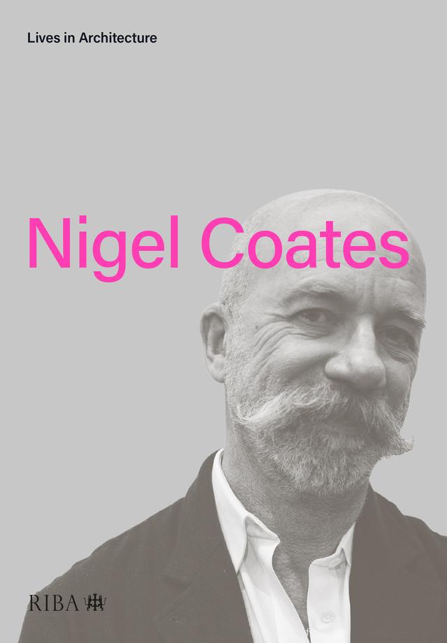 Lives in Architecture by Nigel Coates
