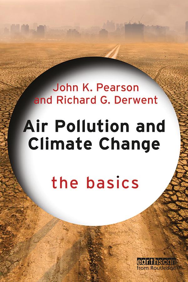 Air Pollution and Climate Change by John K. Pearson, Richard Derwent