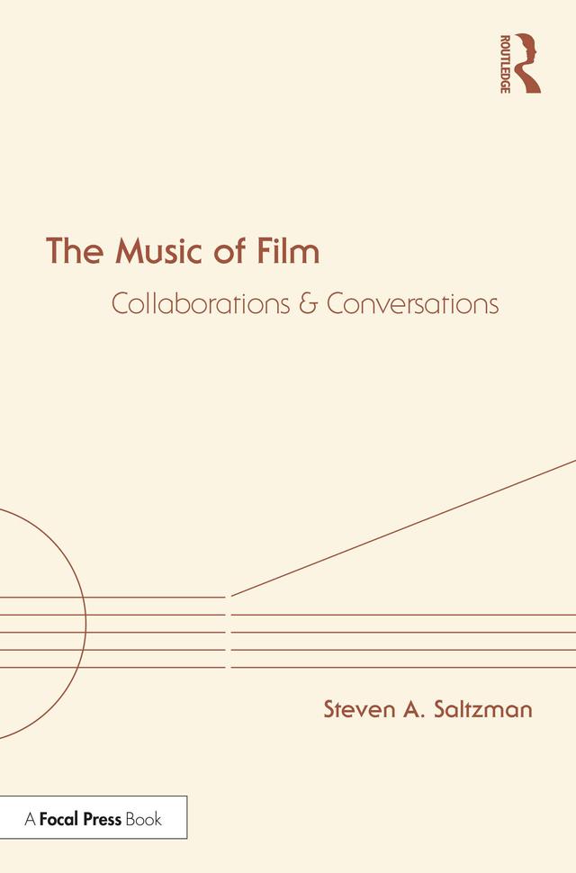 The Music of Film by Steven A. Saltzman