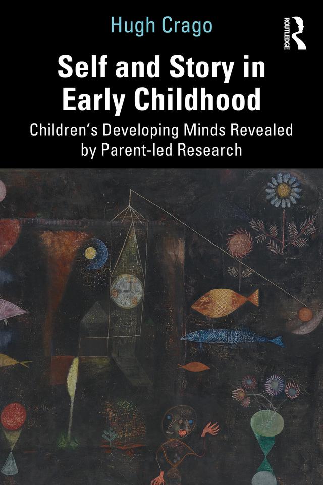 Self and Story in Early Childhood by Hugh Crago
