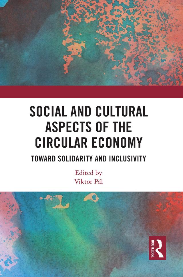 Social and Cultural Aspects of the Circular Economy by Viktor Pál