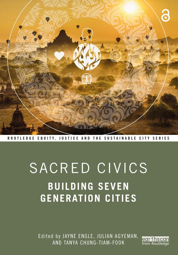 Sacred Civics by Jayne Engle, Julian Agyeman, Tanya Chung-Tiam-Fook