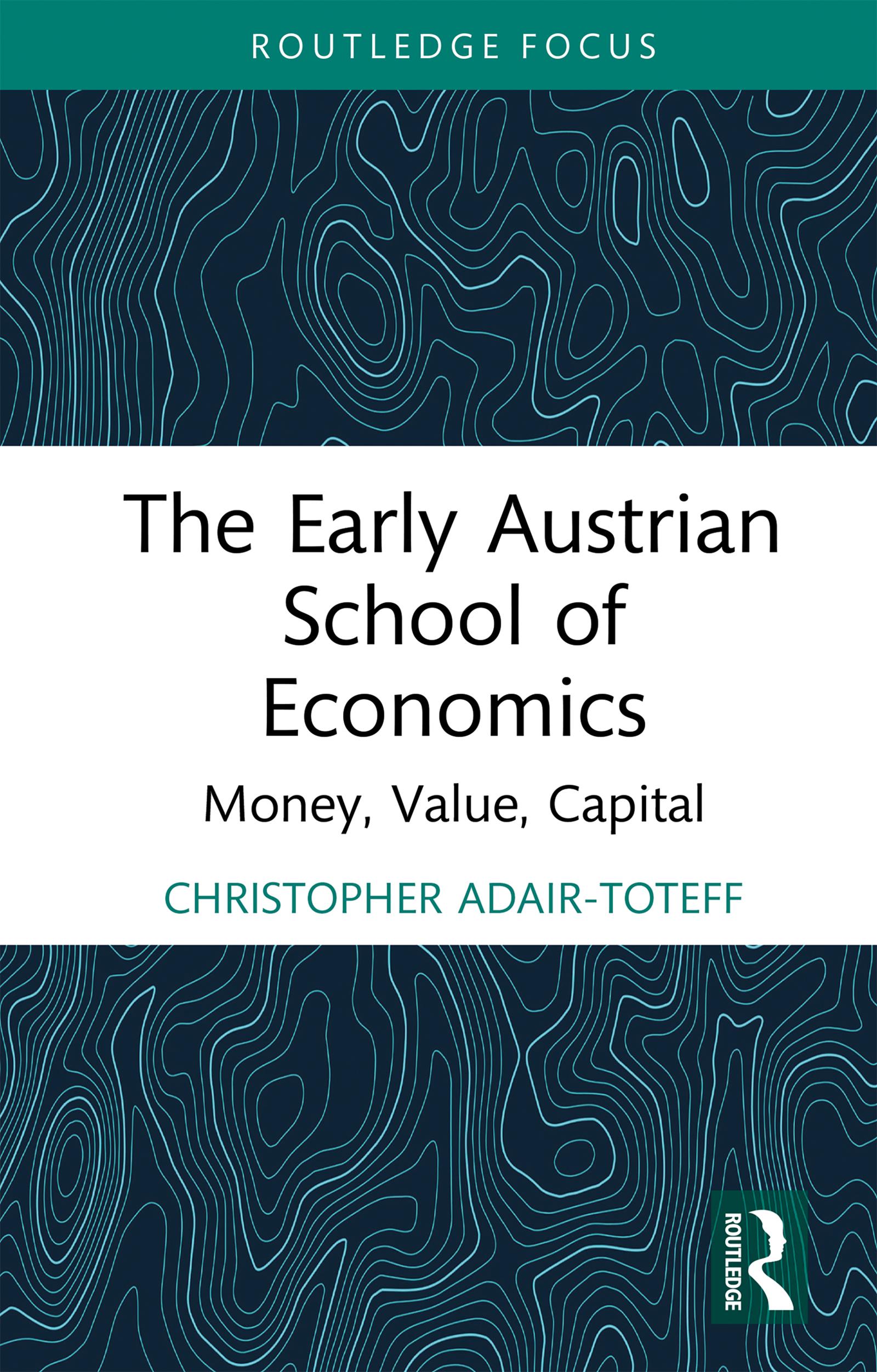 The Early Austrian School of Economics