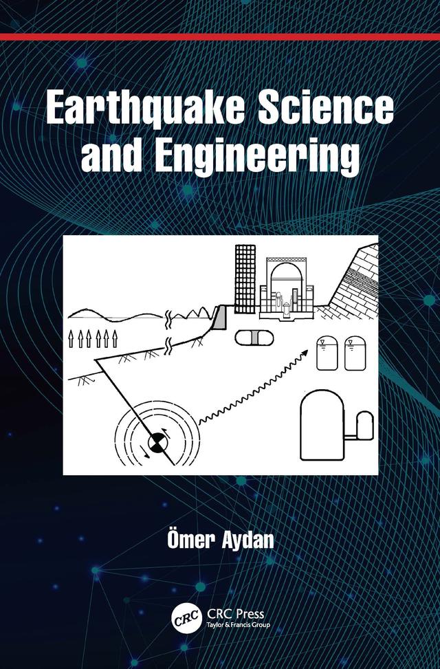 Earthquake Science and Engineering by Ömer Aydan