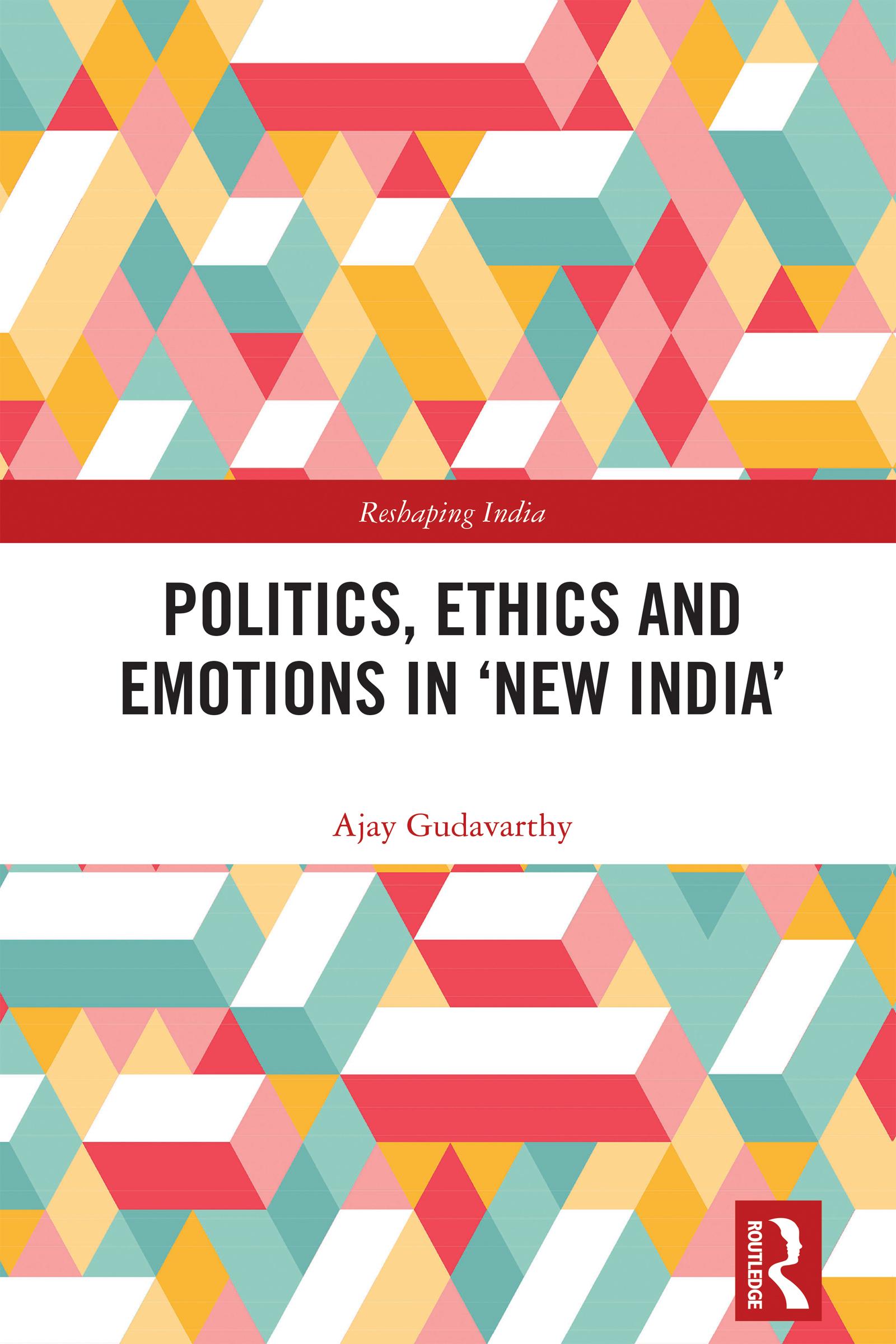 Politics, Ethics and Emotions in ‘New India’