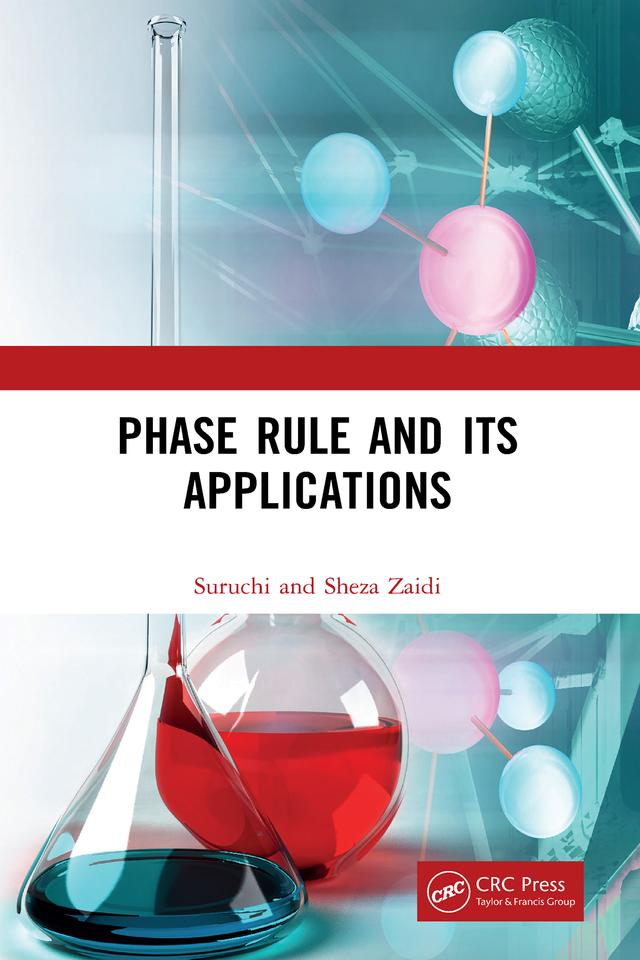 Phase Rule and Its Applications by Sheza Zaidi, Suruchi