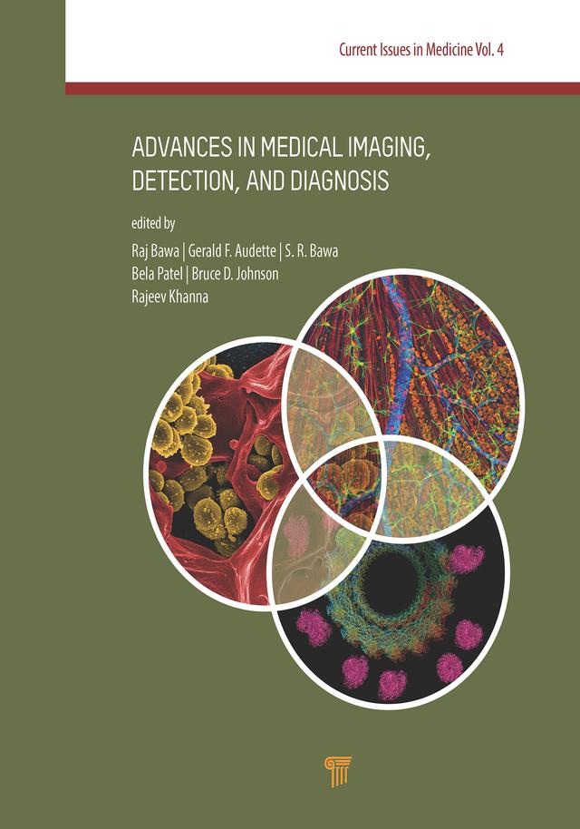 Advances in Medical Imaging, Detection, and Diagnosis by Bela Patel, Bruce D. Johnson, Gerald F. Audette, Raj Bawa, Rajeev Khanna, S. R. Bawa