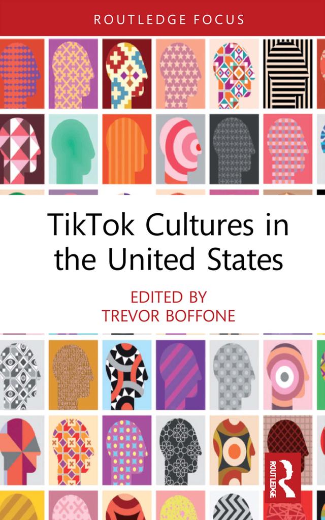 TikTok Cultures in the United States by Trevor Boffone