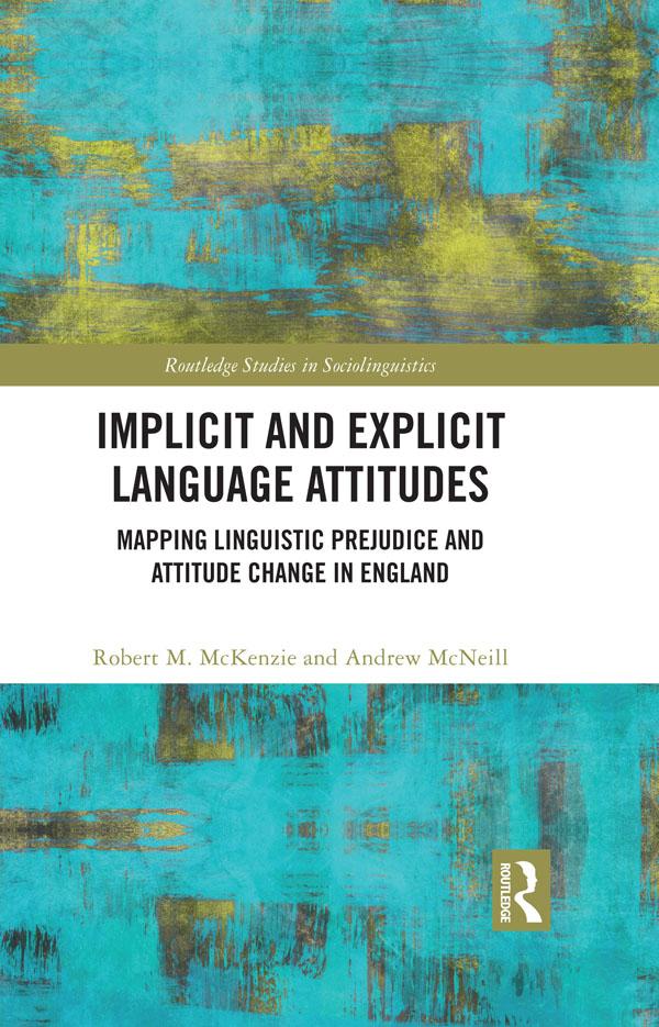 Implicit and Explicit Language Attitudes by Andrew McNeill, Robert M. McKenzie