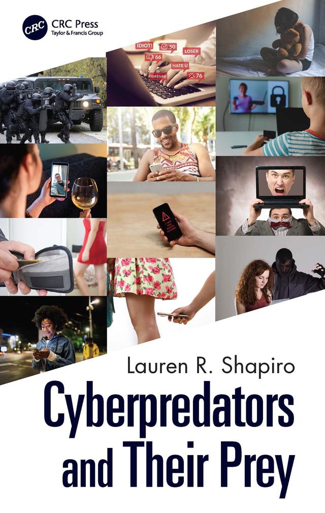 Cyberpredators and Their Prey by Lauren R. Shapiro