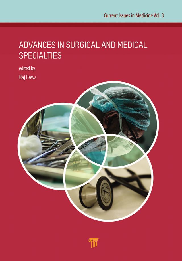 Advances in Surgical and Medical Specialties by Raj Bawa