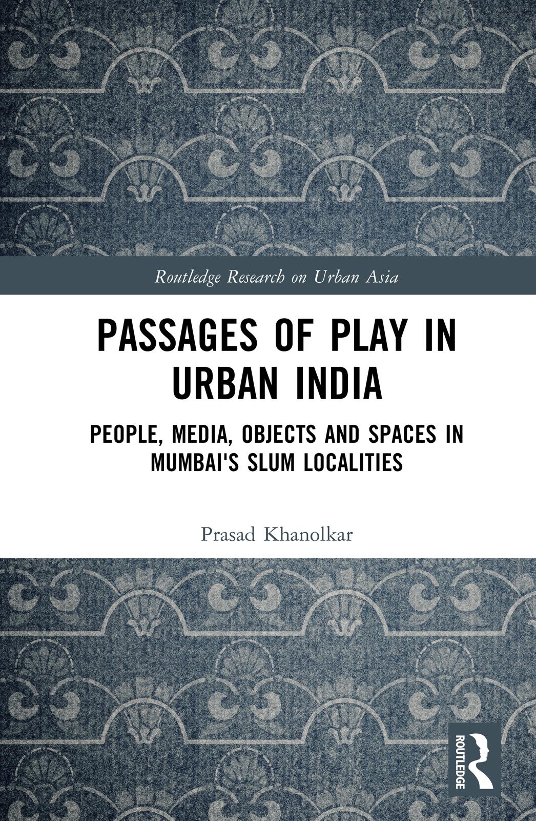 Passages of Play in Urban India
