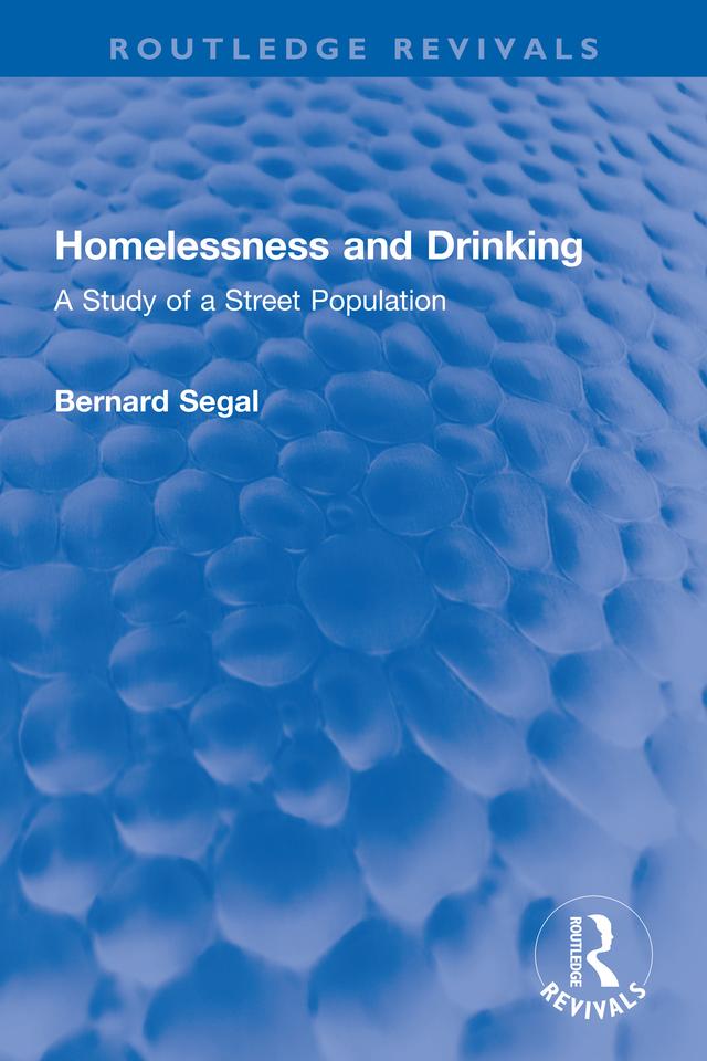 Homelessness and Drinking by Bernard Segal