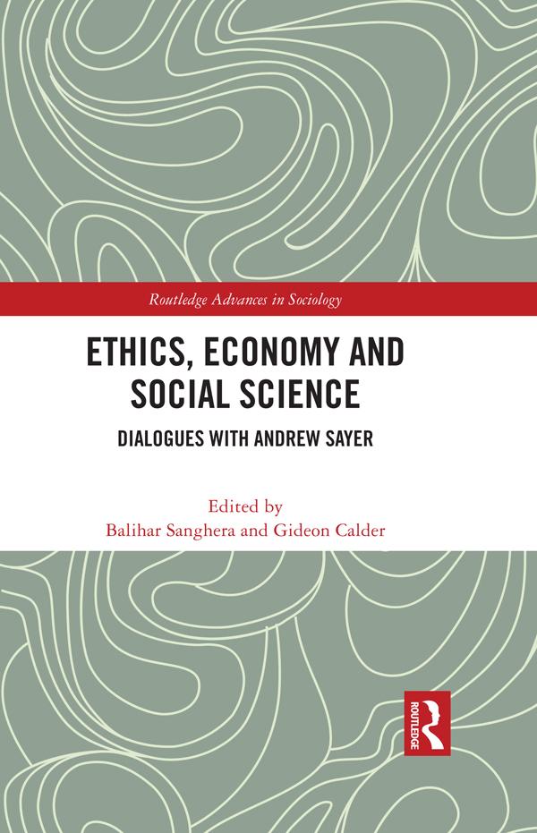 Ethics, Economy and Social Science by Balihar Sanghera, Gideon Calder