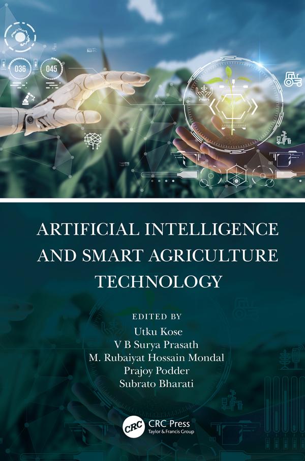 Artificial Intelligence and Smart Agriculture Technology by M. Mondal, Prajoy Podder, Subrato Bharati, Utku Kose, V. B. Prasath