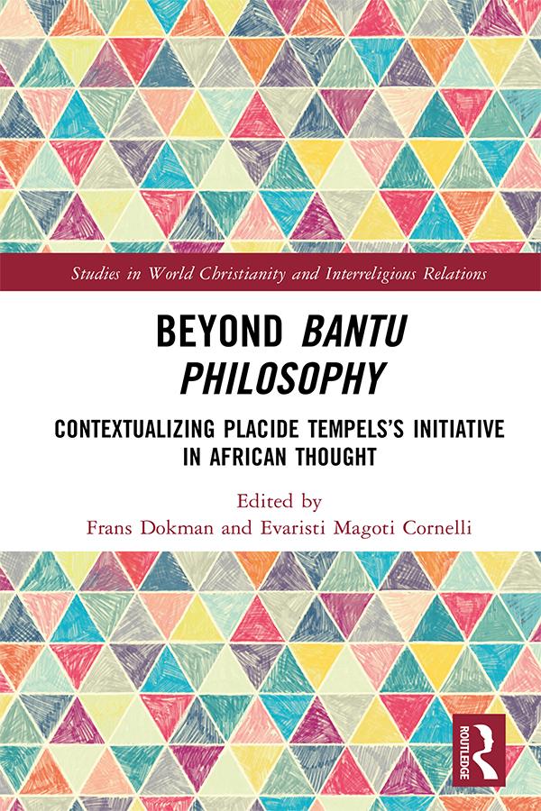 Beyond Bantu Philosophy by Evaristi Magoti Cornelli, Frans Dokman