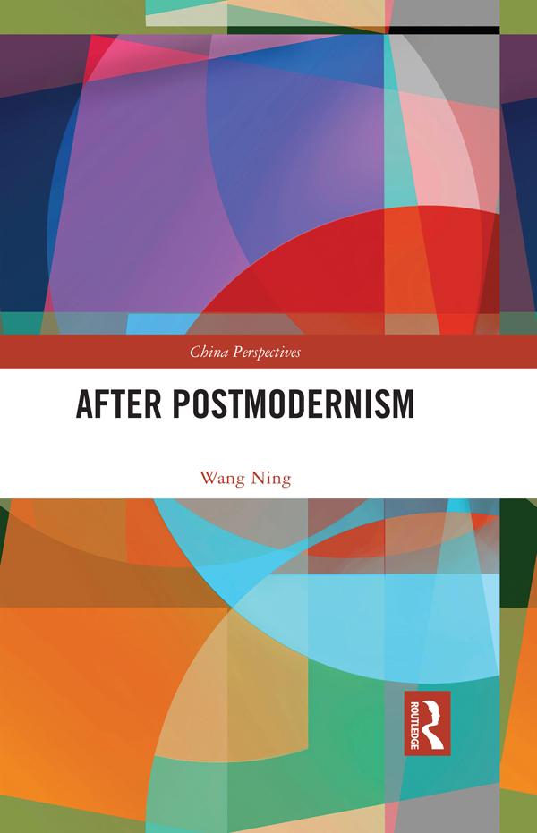 After Postmodernism by Wang Ning