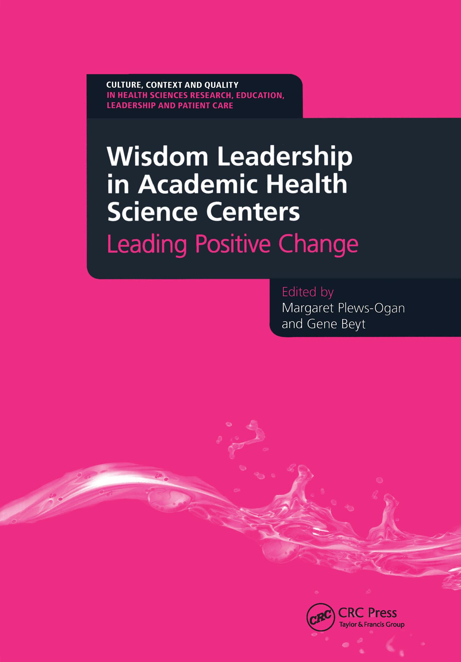 Wisdom Leadership in Academic Health Science Centers