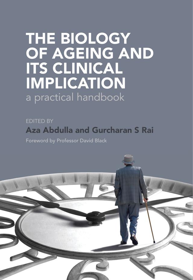 The Biology of Ageing by Aza Abdulla, Gurcharan Rai