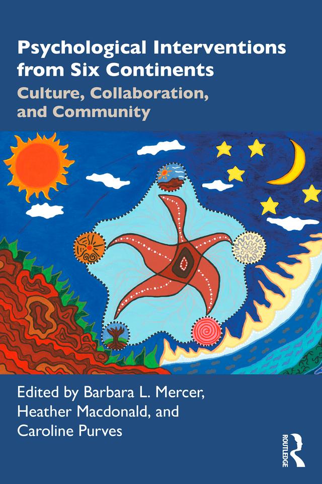 Psychological Interventions from Six Continents by Barbara L. Mercer, Caroline Purves, Heather Macdonald