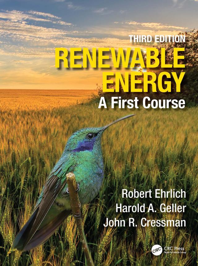 Renewable Energy by Harold A. Geller, John R. Cressman, Robert Ehrlich