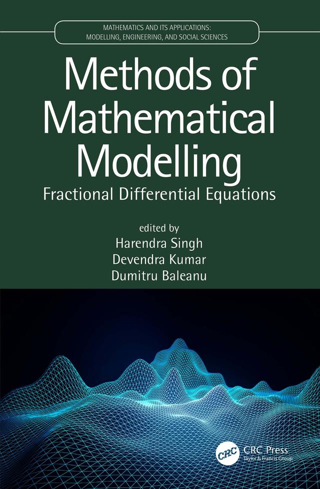 Methods of Mathematical Modelling by Devendra Kumar, Dumitru Baleanu, Harendra Singh