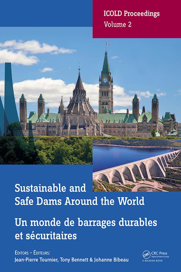 Sustainable and Safe Dams Around the World / Un monde de barrages durables et sécuritaires