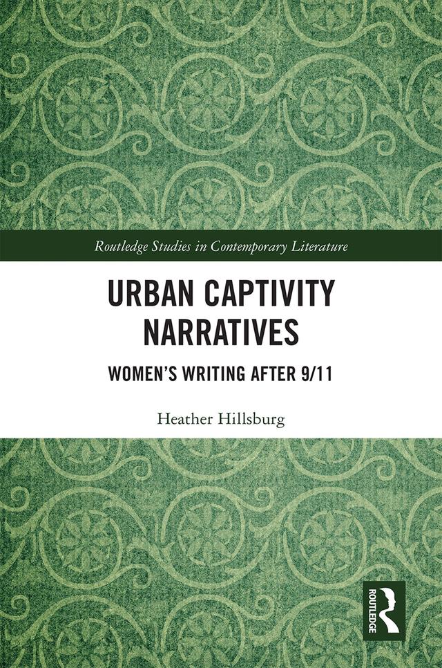 Urban Captivity Narratives by Heather Hillsburg