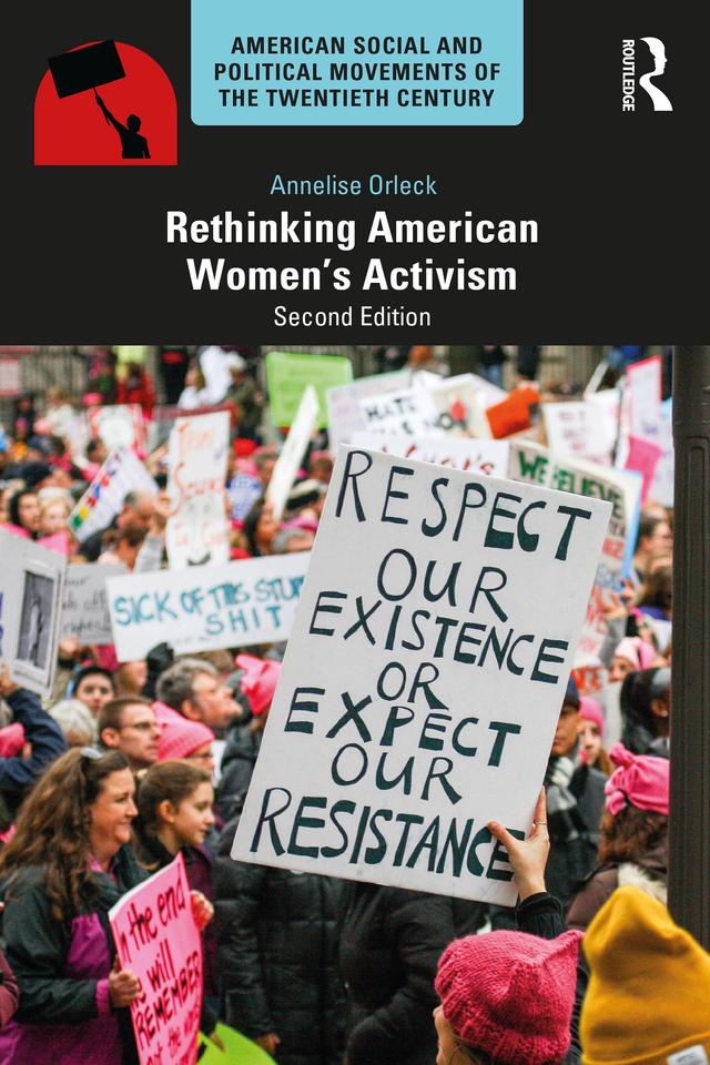 Rethinking American Women's Activism by Annelise Orleck