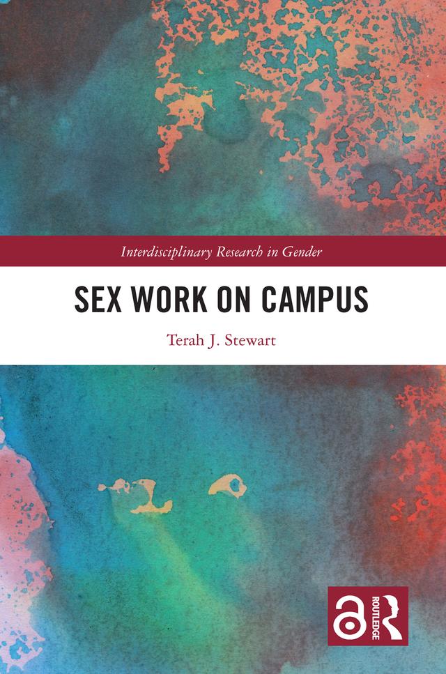 Sex Work on Campus by Terah J. Stewart