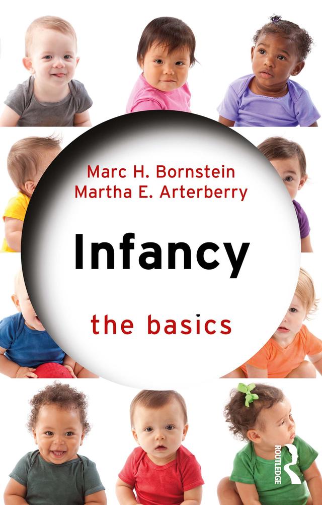 Infancy by Marc H. Bornstein, Martha E. Arterberry