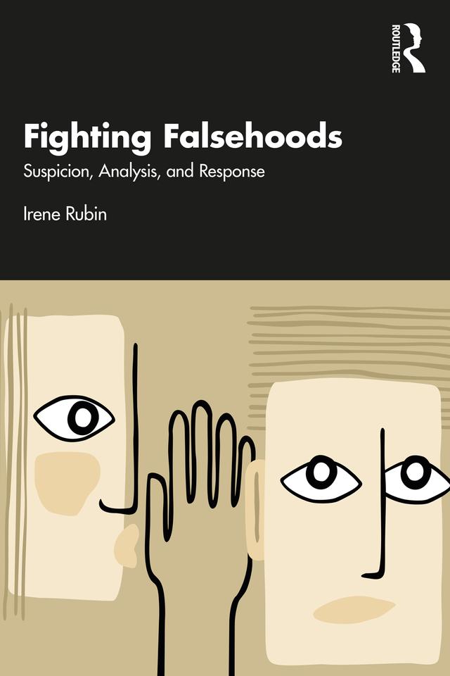 Fighting Falsehoods by Irene Rubin