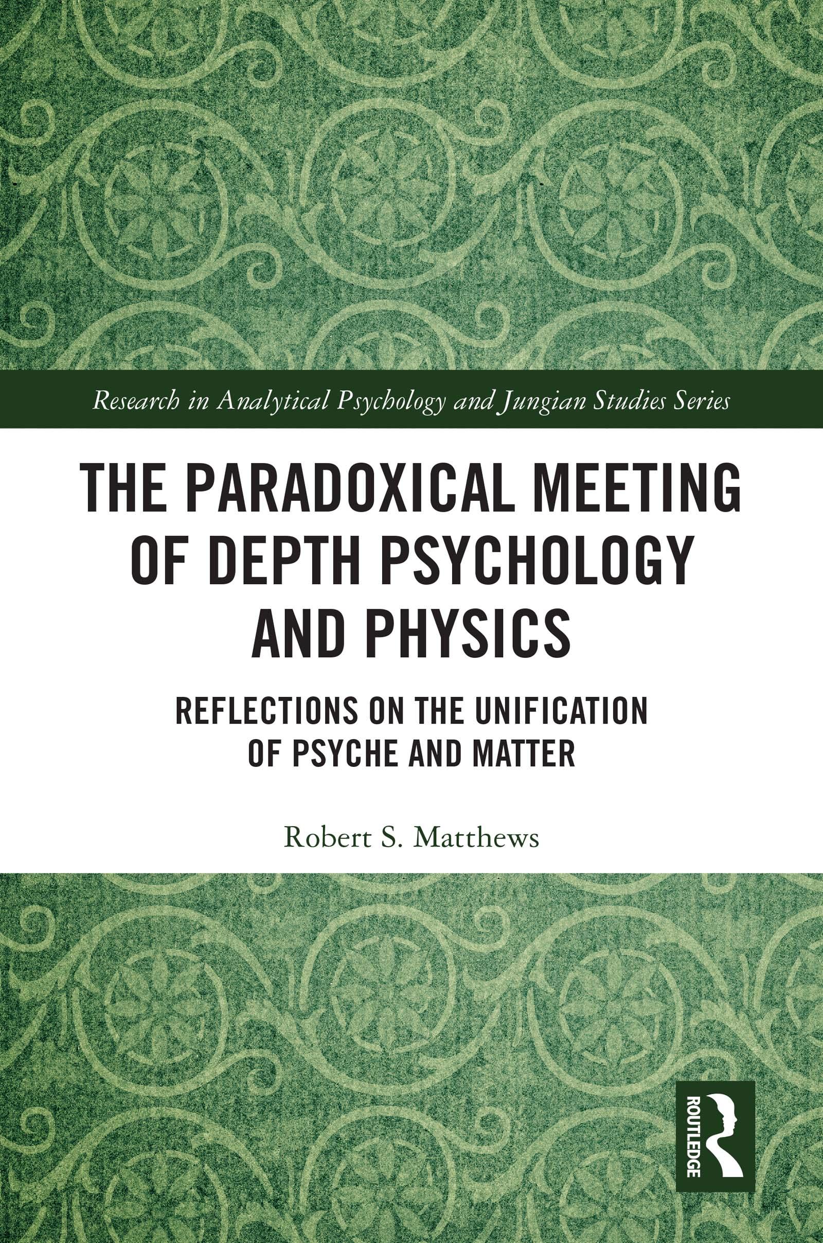 The Paradoxical Meeting of Depth Psychology and Physics