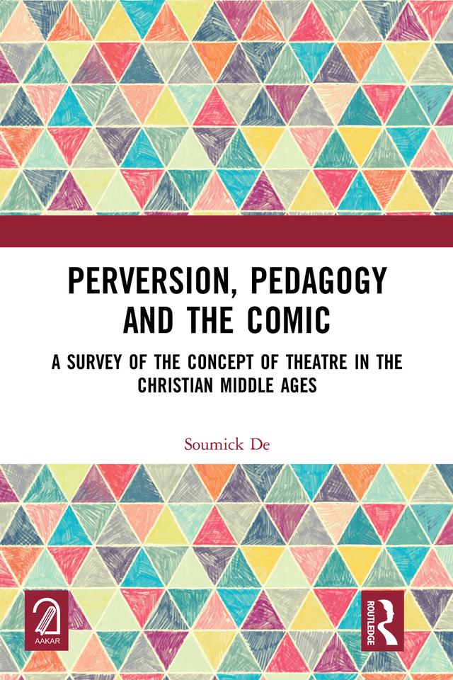 Perversion, Pedagogy and the Comic by Soumick De