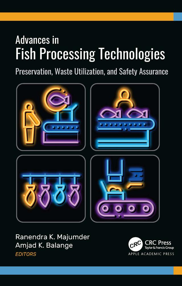 Advances in Fish Processing Technologies by Amjad K. Balange, Ranendra K. Majumder