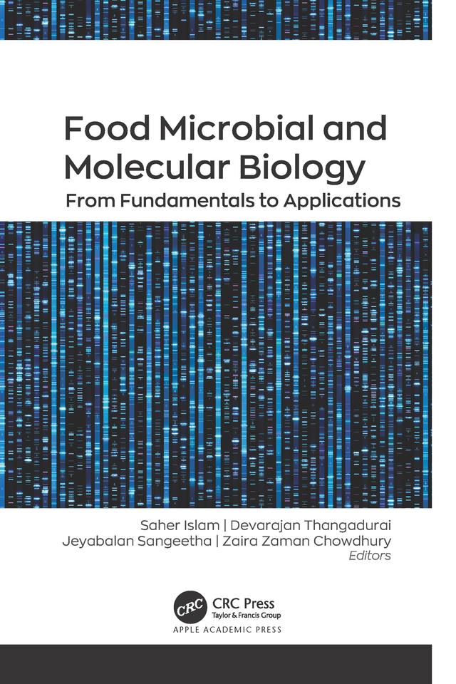 Food Microbial and Molecular Biology by Devarajan Thangadurai, Jeyabalan Sangeetha, Saher Islam, Zaira Zaman Chowdhury