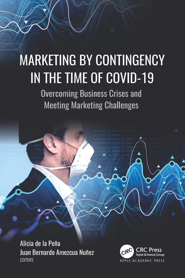 Marketing by Contingency in the Time of COVID-19 by Alicia de la Peña, Juan Bernardo Amezcua Nuñez