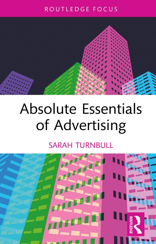 Absolute Essentials of Advertising by Sarah Turnbull